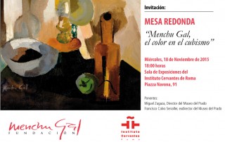 Invitación a la Mesa Redonda "Menchu Gal, el color en el cubismo" que tendrá lugar En el Instituto Cervantes de Roma el 18 de noviembre de 2015